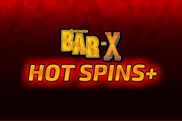 Bar X Hot Spins