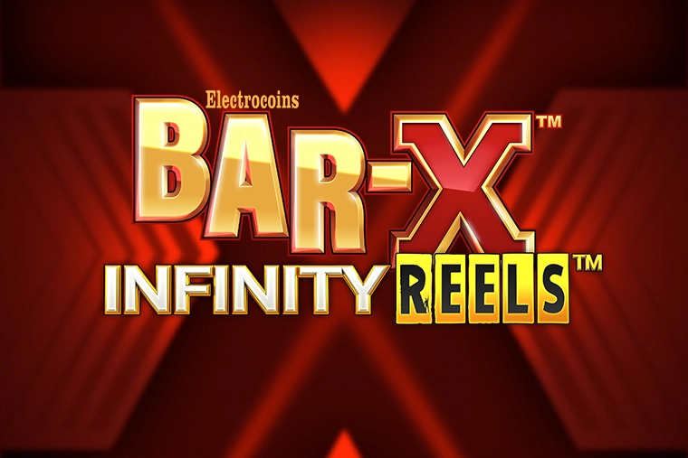 Bar X Infinity Reels
